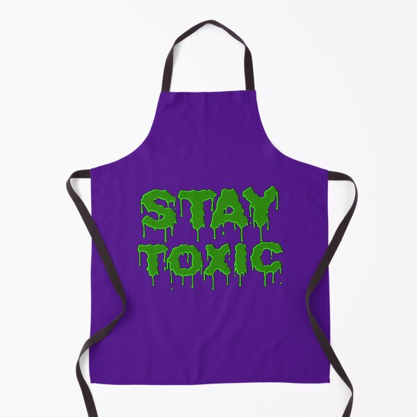Item preview, Stay Toxic designed and sold by IKDG.
