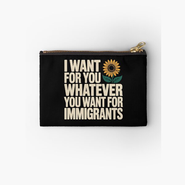 Item preview, I Want For You Whatever You Want For Immigrants designed and sold by Redgiant87x.
