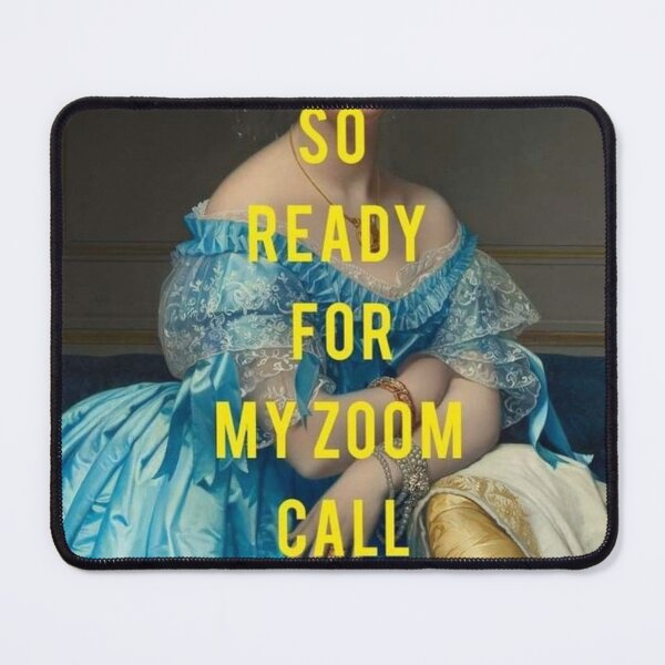 Item preview, So ready for my Zoom call designed and sold by Pretty Postcards.