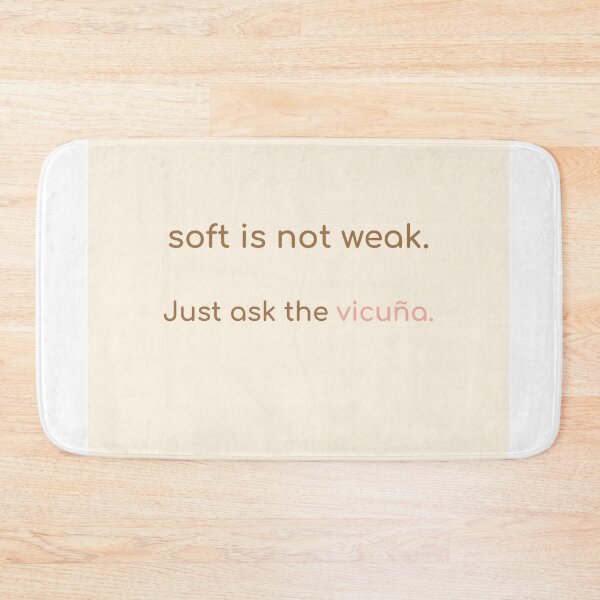 Item preview, Soft Is Not Weak – Vicuña Quote Design | Kindwaves Rare Land Series designed and sold by KWkindwaves.