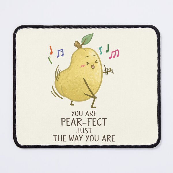 Item preview, You are Pear-fect Just the Way You are Pun designed and sold by Khotekmei.