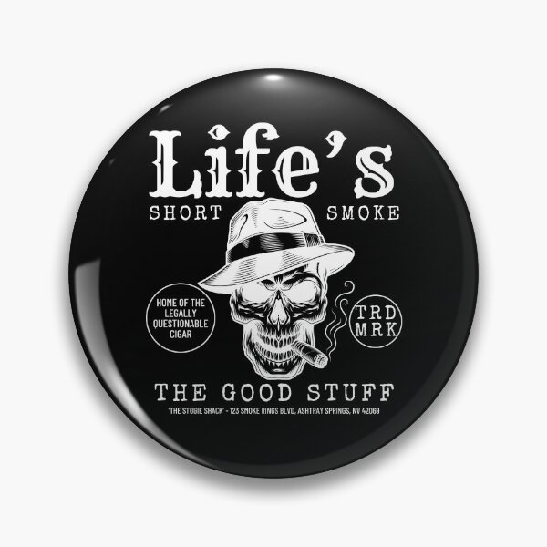 Item preview, Life's short, smoke cigars (Cigars and bourbon) designed and sold by Peerless-Prime.