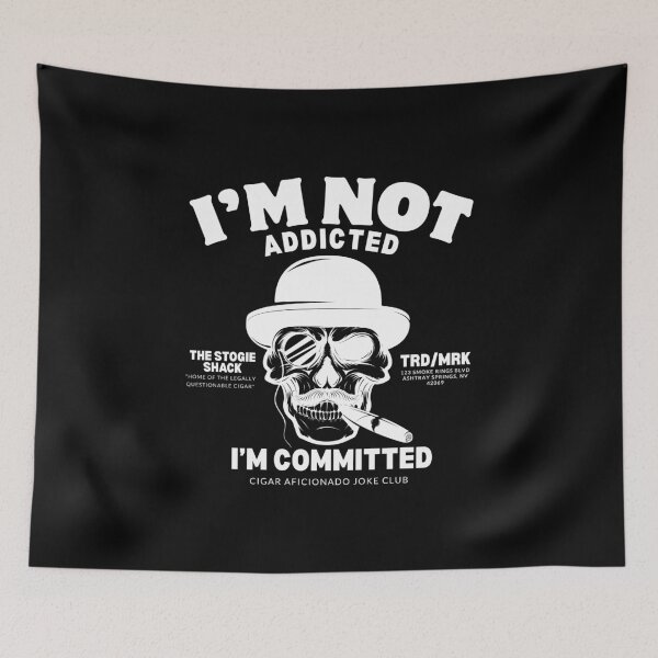 Item preview, I'm not addicted (Cigars and bourbon) designed and sold by Peerless-Prime.