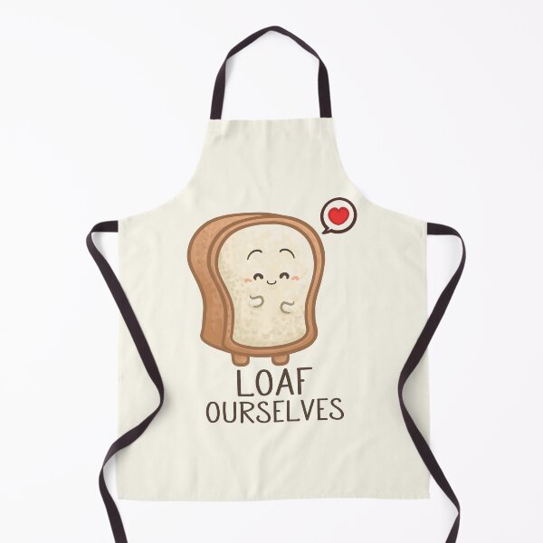Item preview, Loaf Ourselves Pun designed and sold by Khotekmei.
