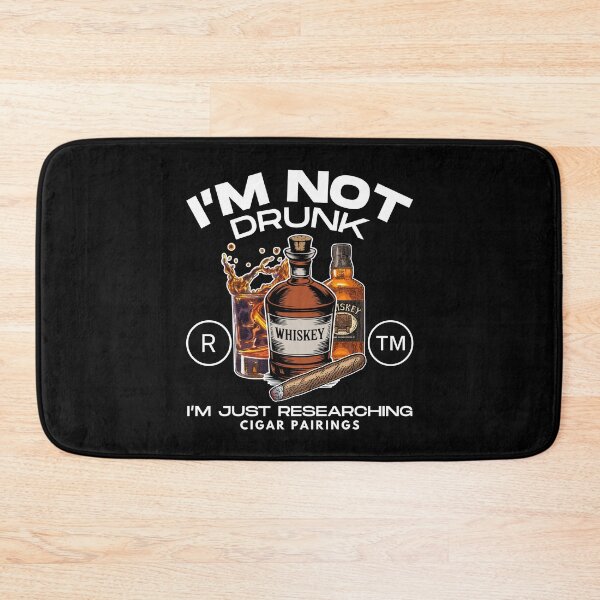 Item preview, I'm not drunk (Cigars and bourbon) designed and sold by Peerless-Prime.