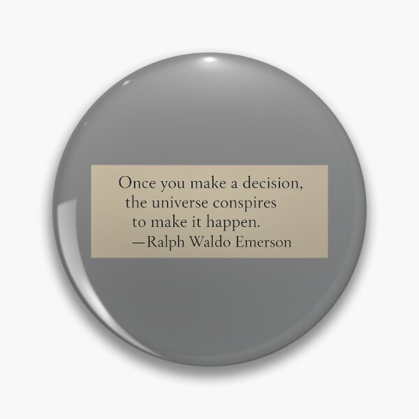 Item preview, Once you make a decision, the universe conspires to make it happen. ― Ralph Waldo Emerson Book Quote designed and sold by wonderxwander.