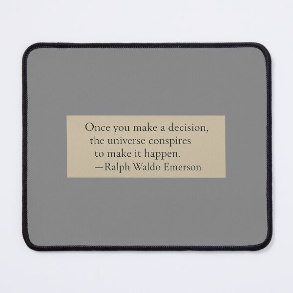 Item preview, Once you make a decision, the universe conspires to make it happen. ― Ralph Waldo Emerson Book Quote designed and sold by wonderxwander.