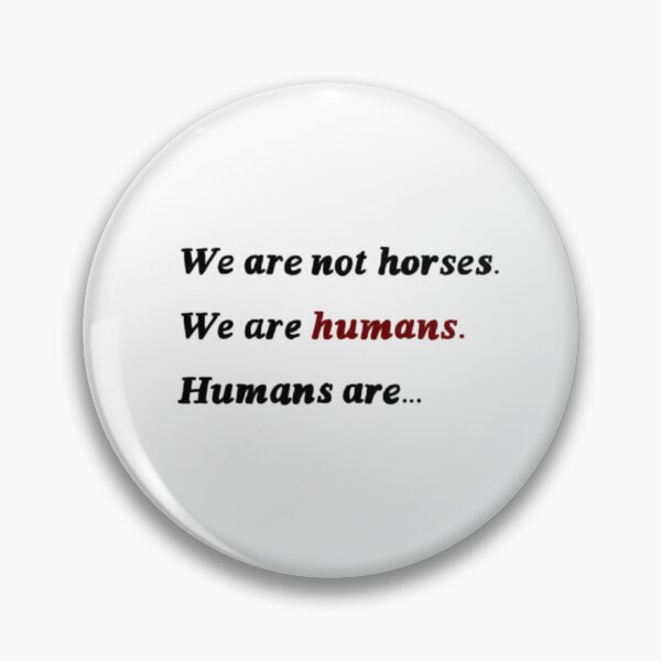 Item preview, We are not horses. designed and sold by TurtlyAwesome.