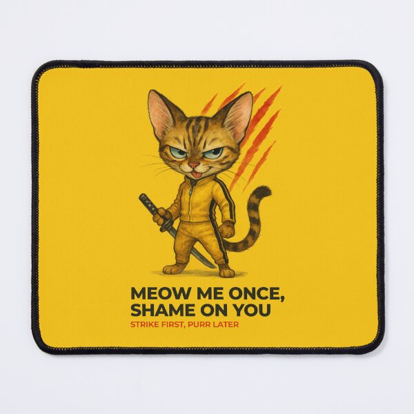 Item preview, Meow Me Once, Shame On You – Strike First, Purr Later designed and sold by bloria.