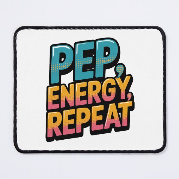 Item preview, Pep, Energy, Repeat designed and sold by theartfulaspie.