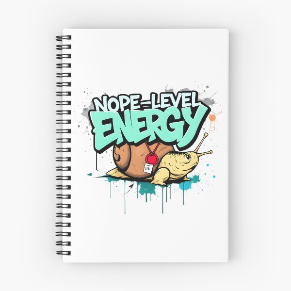 Item preview, Nope-Level Energy Slug Business humor Design designed and sold by FoxyJags.