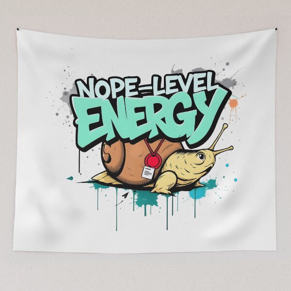 Item preview, Nope-Level Energy Slug Business humor Design designed and sold by FoxyJags.