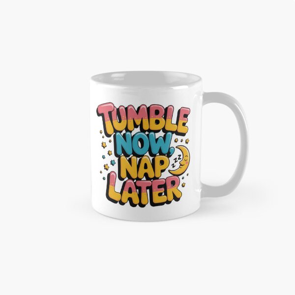 Item preview, Tumble Now, Nap Later designed and sold by theartfulaspie.
