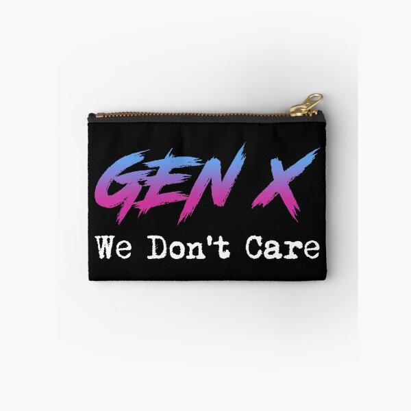 Item preview, Gen X - We Don't Care designed and sold by Cat Lady Designs.