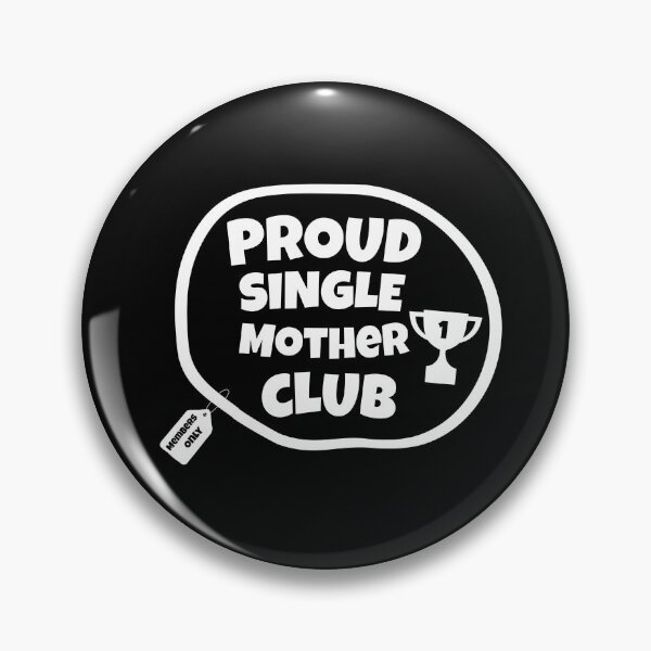 Item preview, Proud Single Mother Club | Single Parent | I’m A Single Mom designed and sold by TeesByAngelzB.