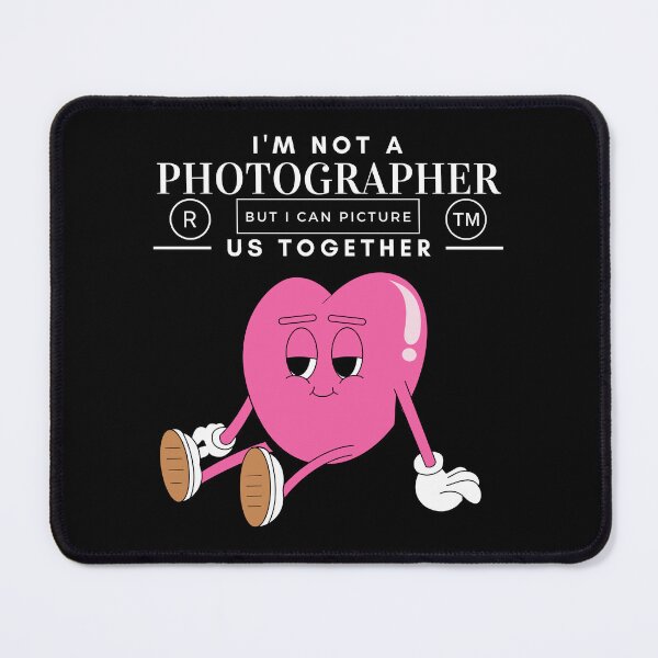 Item preview, I'm not a photographer but I can picture us (flirt and Valentine's day) designed and sold by Peerless-Prime.