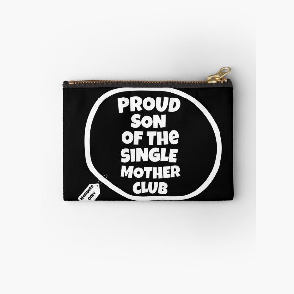 Item preview, Proud Son Of The Single Mother Club | Proud Single Mother Club | Single Parent | I’m A Single Mom designed and sold by TeesByAngelzB.