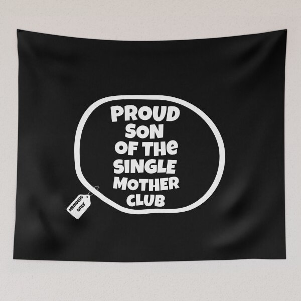 Item preview, Proud Son Of The Single Mother Club | Proud Single Mother Club | Single Parent | I’m A Single Mom designed and sold by TeesByAngelzB.