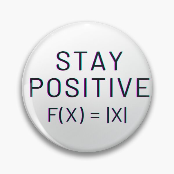Item preview, Stay Positive - Math Joke designed and sold by lightbeam4.