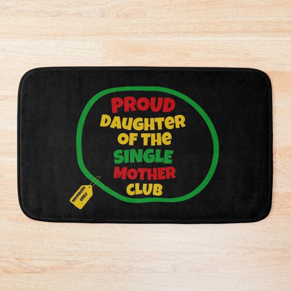 Item preview, Proud Daughter Of The Single Mother Club | Proud Single Mother Club | Single Parent | I’m A Single Mom | Black Mothers | Jamaican Mothers designed and sold by TeesByAngelzB.