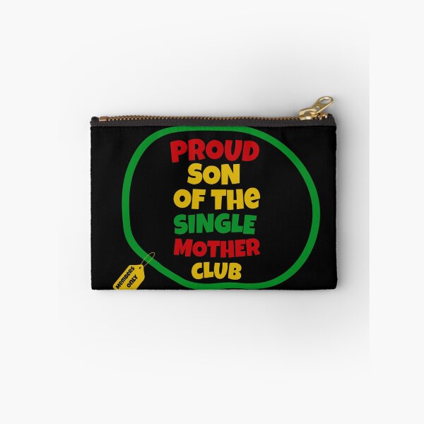 Item preview, Proud Son Of The Single Mother Club | Proud Single Mother Club | Single Parent | I’m A Single Mom | Black Mothers | Jamaican Mothers designed and sold by TeesByAngelzB.