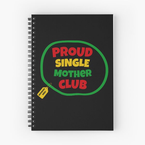 Item preview, Proud Single Mother Club | Single Parent | I’m A Single Mom | Black Mothers | Jamaican Mothers designed and sold by TeesByAngelzB.