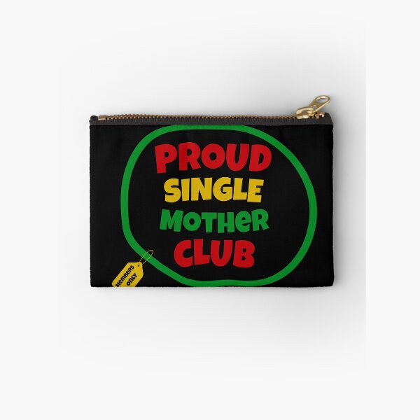 Item preview, Proud Single Mother Club | Single Parent | I’m A Single Mom | Black Mothers | Jamaican Mothers designed and sold by TeesByAngelzB.