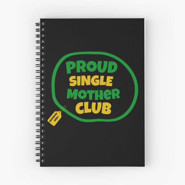Item preview, Proud Single Mother Club | Single Parent | I’m A Single Mom | Black Mothers | Jamaican Mothers designed and sold by TeesByAngelzB.