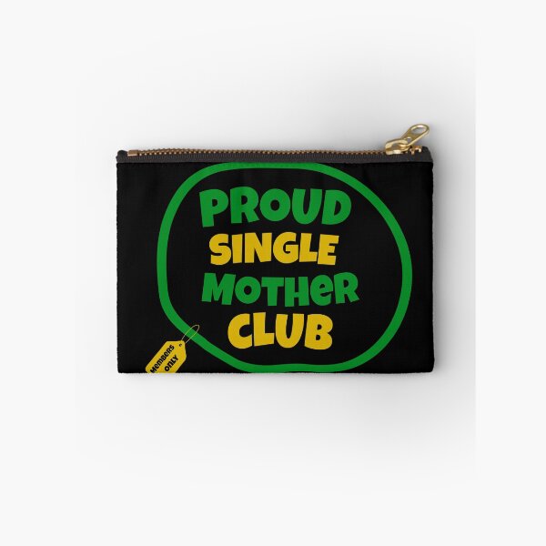 Item preview, Proud Single Mother Club | Single Parent | I’m A Single Mom | Black Mothers | Jamaican Mothers designed and sold by TeesByAngelzB.