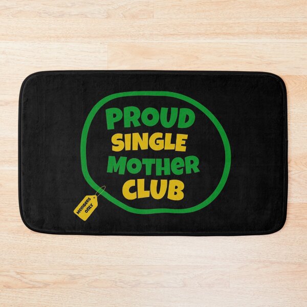 Item preview, Proud Single Mother Club | Single Parent | I’m A Single Mom | Black Mothers | Jamaican Mothers designed and sold by TeesByAngelzB.