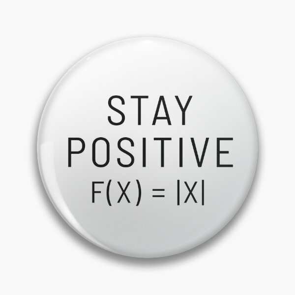Item preview, Stay Positive - Math Joke designed and sold by lightbeam4.
