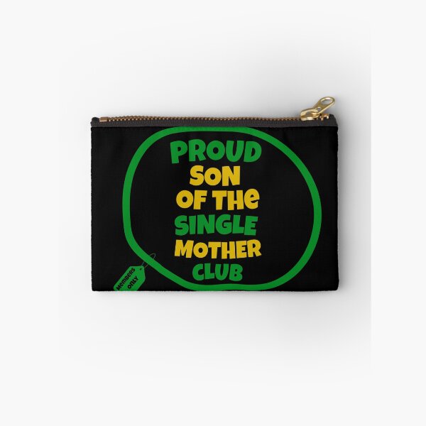 Item preview, Proud Son Of The Single Mother Club | Proud Single Mother Club | Single Parent | I’m A Single Mom | Black Mothers | Jamaican Mothers designed and sold by TeesByAngelzB.