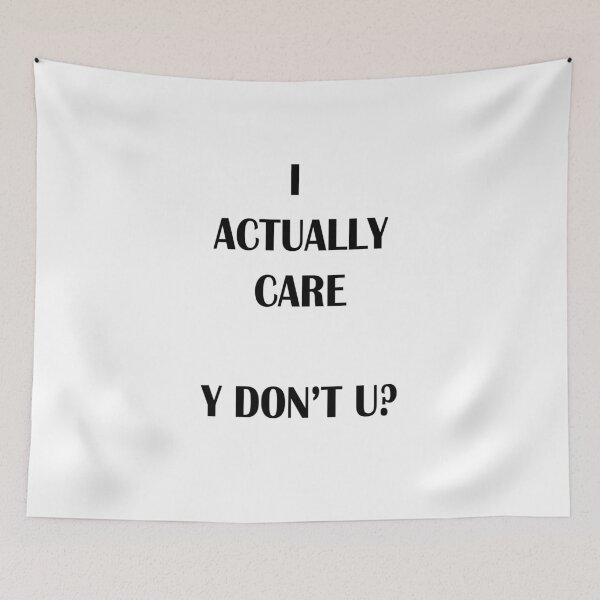 Item preview, I Actually Care - Y Don't U? designed and sold by liverecs.