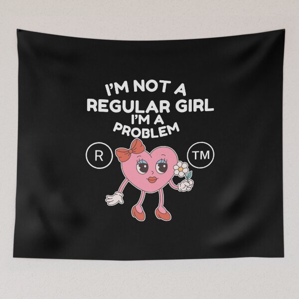 Item preview, I'm not a regular girl (flirt and Valentine's day) designed and sold by Peerless-Prime.