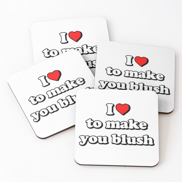 Item preview, I <3 to make you blush - quote designed and sold by Lyxy.