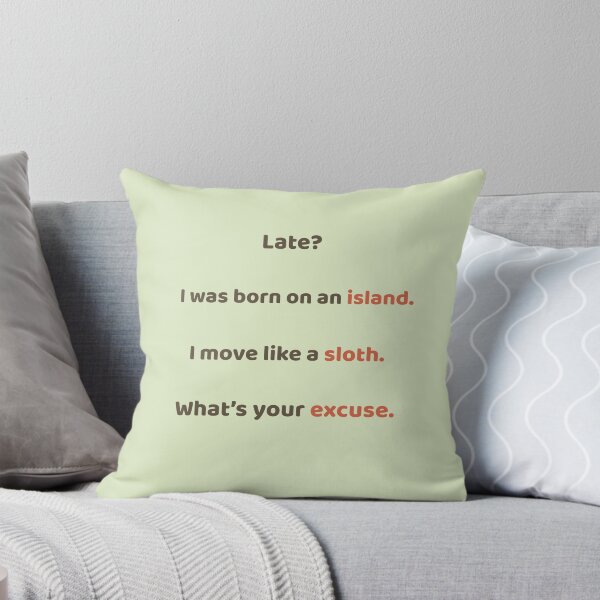 Item preview, What’s Your Excuse? – Funny Sloth Quote Design | Kindwaves Rare Land Series designed and sold by KWkindwaves.