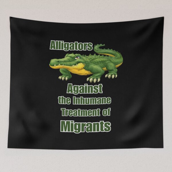 Item preview, Alligators Against the Inhumane Treatment of Migrants designed and sold by WillandWent.