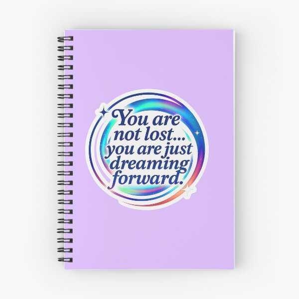 Item preview, You Are Not Lost, Dreaming Forward Motivational Quote Sticker designed and sold by Kuber16.