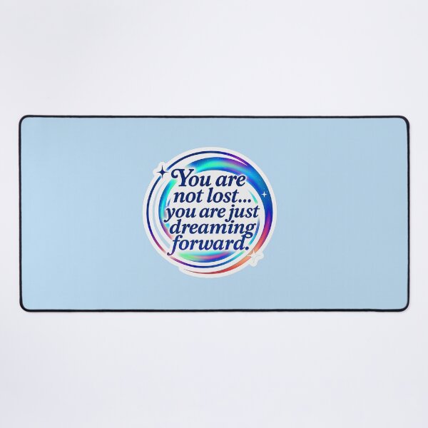 Item preview, You Are Not Lost, Dreaming Forward Motivational Quote Sticker designed and sold by Kuber16.