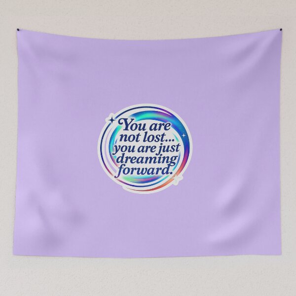 Item preview, You Are Not Lost, Dreaming Forward Motivational Quote Sticker designed and sold by Kuber16.
