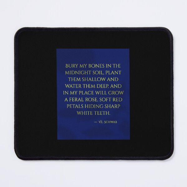 Item preview, Bury Our Bones In the Midnight Soil Quote V.E Schwab designed and sold by Evie17072.