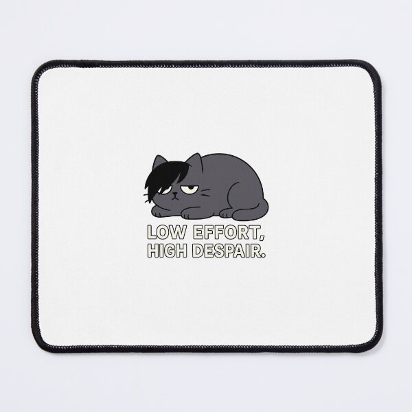 Item preview, Low Effort, High Despair – Emo Lazy Cat Design designed and sold by SilentDrift.