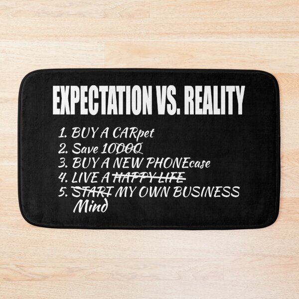 Item preview, Expectation vs Reality – Funny Relatable Life Goals Design designed and sold by Qudkin.