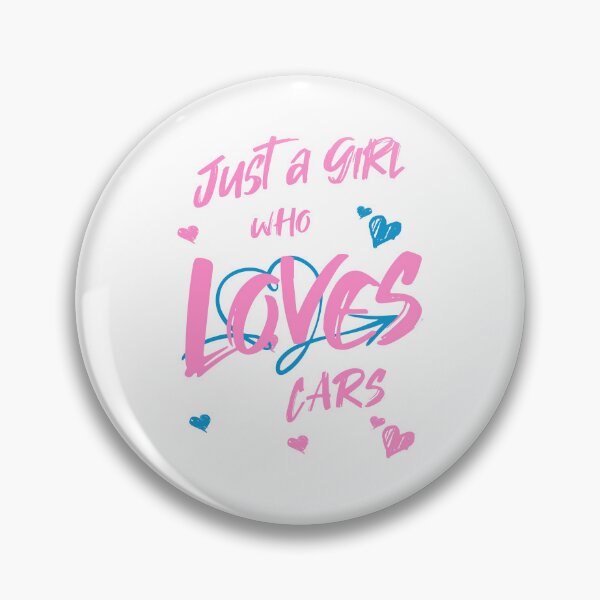 Item preview, Just a Girl Who Loves Cars designed and sold by ByDesign61.