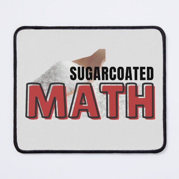 Item preview, Sugarcoated Mathematics. designed and sold by MPC-Mince-Pies.