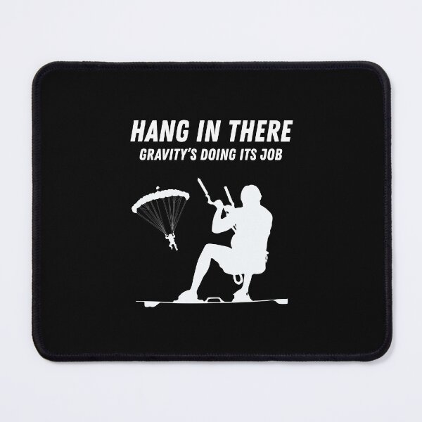 Item preview, Hang In There - Gravity’s Doing Its Job - Skydiving Extreme Sports | Funny Parachute & Kiteboarding designed and sold by Cree8if.