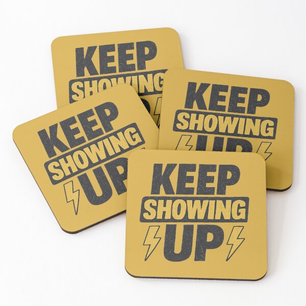 Item preview, Keep Showing Up Bold Gritty Motivational Lettering designed and sold by NovaMoodCo.