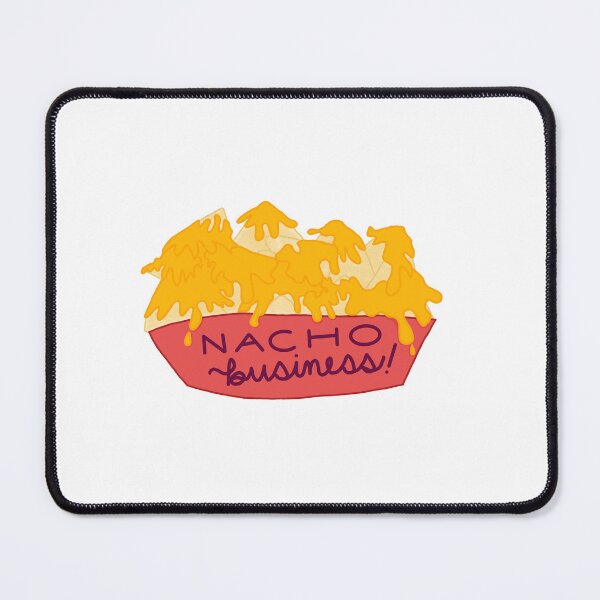 Item preview, Nacho Business! designed and sold by rosazieg.