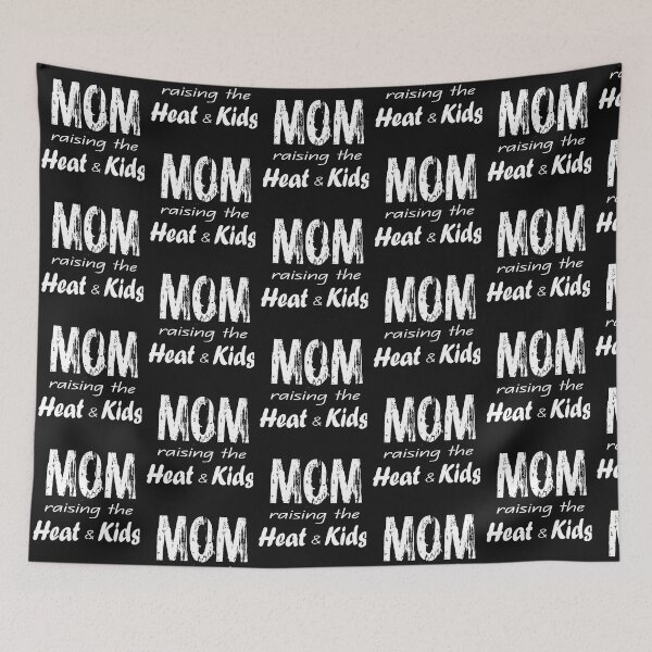 Item preview, Mom raising the heat and kids designed and sold by Vibelymaded.