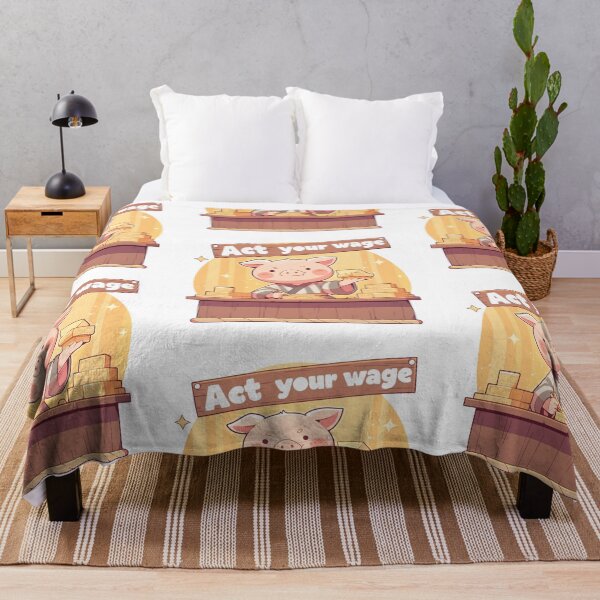 Item preview, Act your wage designed and sold by MendaciousMina.